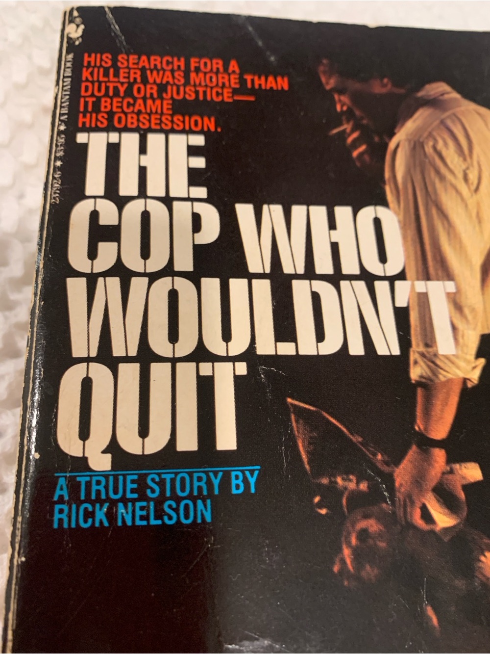The Cop Who Wouldn’t Quit paperback book